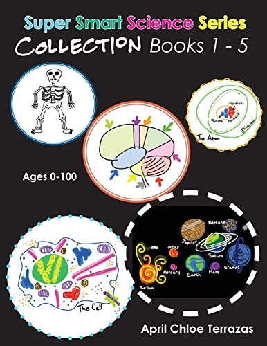 Super Smart Science Series Collection; April Chloe Terrazas; 2014