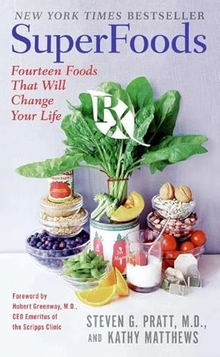 SuperFoods Rx; Steven G. Pratt, Kathy Matthews; 2007
