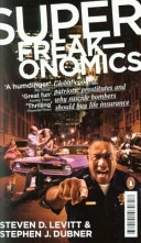 Superfreakonomics; Steven D. Levitt, Stephen J. Dubner; 2010