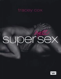 Superhett sex; Tracy Cox; 2007