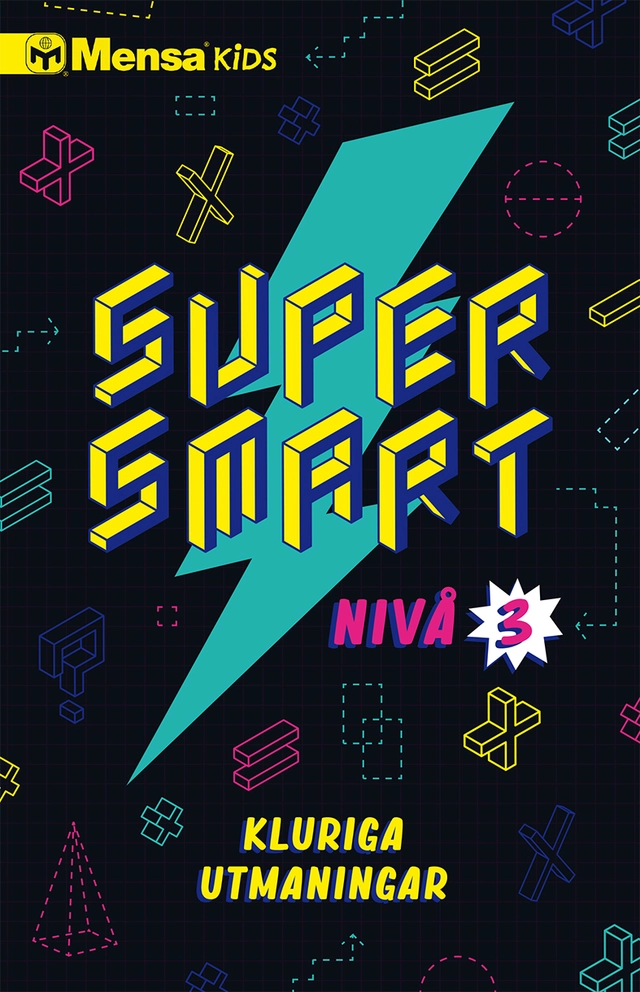 Supersmart : kluriga utmaningar. Nivå 3; Carolyn Skitt, Harold Gale, Robert Allen; 2020