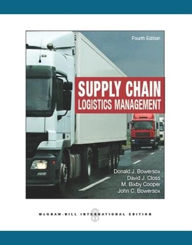 Supply chain logistics management; Donald J. Bowersox; 2013