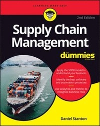 Supply Chain Management for Dummies [Elektronisk resurs]; D Stanton; 2020