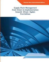 Supply chain management : from vision to implementation; Stanley E. Fawcett; 2014