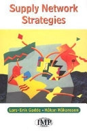 Supply Network Strategies; Lars-Erik Gadde, Håkan Håkansson; 2001
