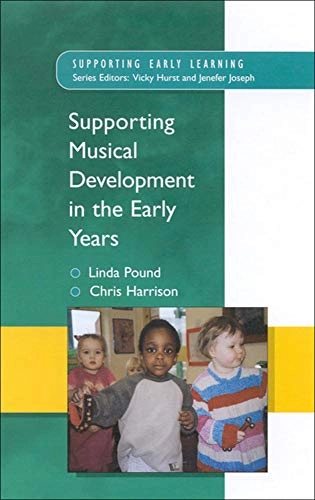 Supporting musical development in the early years; Linda Pound; 2002
