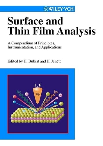 Surface and Thin Film Analysis: A Compendium of Principles, Instrumentation; H. Bubert; 2002