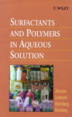 Surfactants and polymers in aqueous solution; Bo Jönsson; 1998