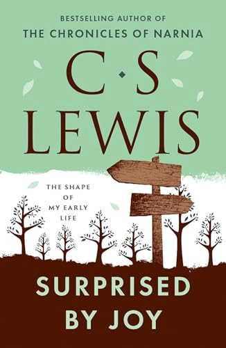 Surprised by Joy; C S Lewis; 2012