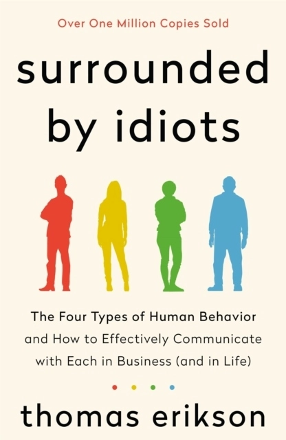 Surrounded by Idiots; Thomas Erikson; 2019