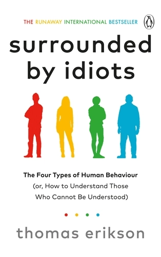 Surrounded by Idiots; Thomas Erikson; 2019