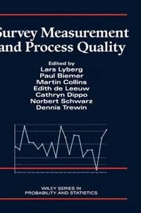 Survey Measurement and Process Quality; Lars E. Lyberg; 1997