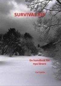Survival kit : en handbok för nya lärare; Carl Sahlin; 2011