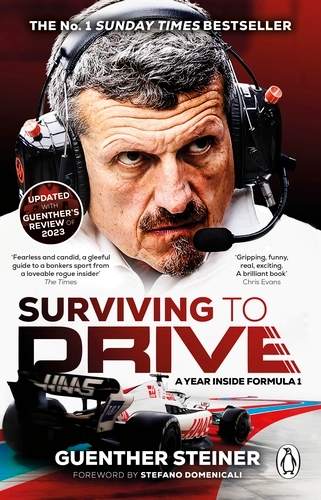 Surviving to Drive; Guenther Steiner; 2024