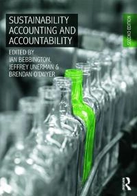 Sustainability accounting and accountability; Jeffrey Unerman, Jan Bebbington, Brendan O'Dwyer; 2014