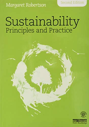 Sustainability principles and practice; Margaret Robertson; 2017