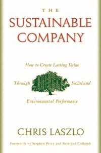 Sustainable Company; Chris Laszlo; 2005