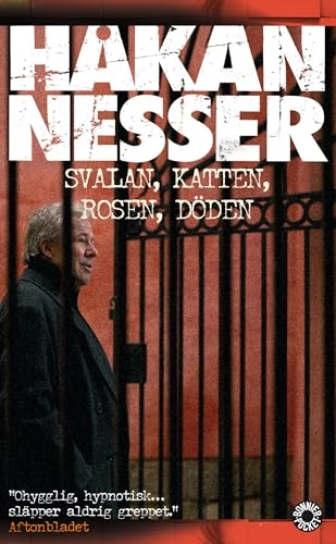 Svalan, katten, rosen, döden - POCKET; Håkan Nesser; 2005