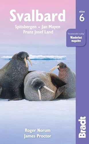 Svalbard : Spitsbergen - Jan Mayen - Franz Josef Land; Andreas Umbreit; 2017
