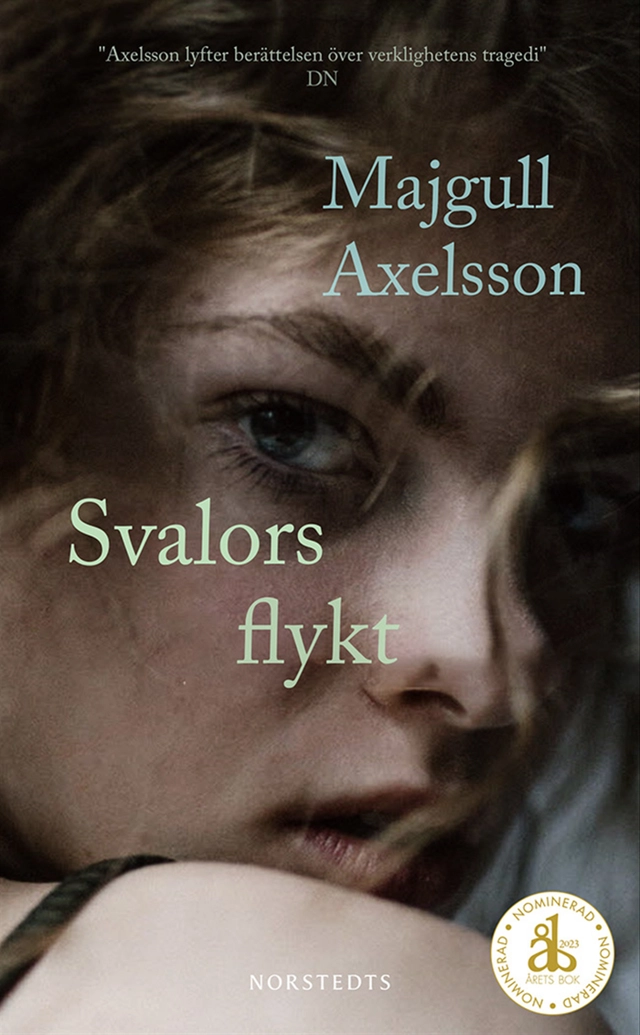 Svalors flykt; Majgull Axelsson; 2023