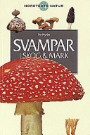 Svampar i skog & mark; Bo Nylén; 1998
