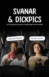 Svanar & dickpics : En femstjärnig resa genom oförglömliga kommentarsfält; KLOCKREN KOMMENTAR; 2023
