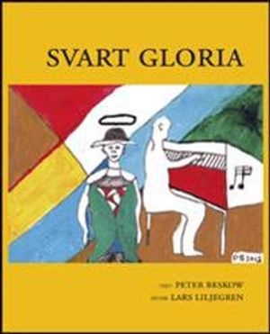 Svart gloria; Peter Beskow; 2016