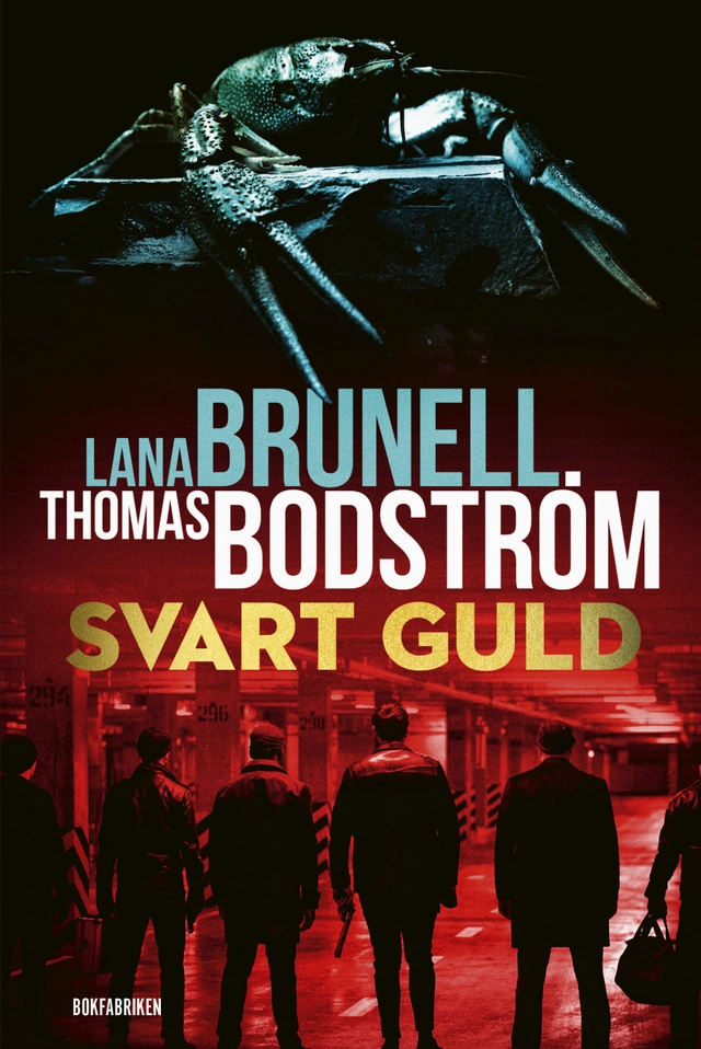 Svart guld; Lana Brunell, Thomas Bodström; 2023