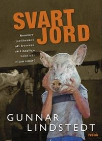 Svart jord; Gunnar Lindstedt; 2008
