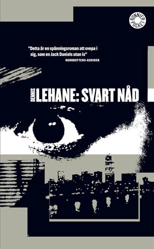 Svart nåd; Dennis Lehane; 2005