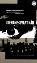Svart nåd; Dennis Lehane; 2001
