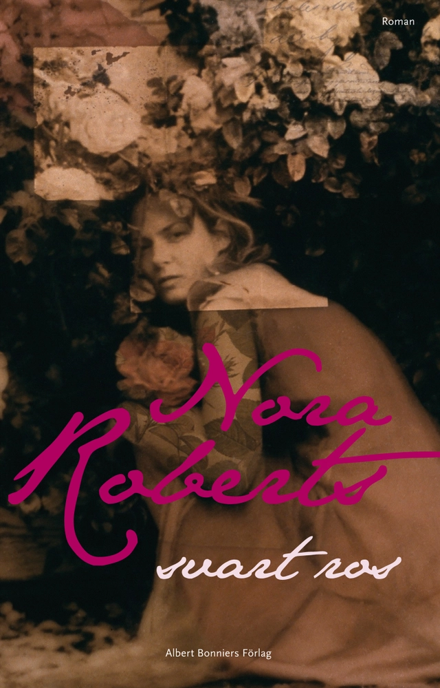 Svart ros; Nora Roberts; 2010