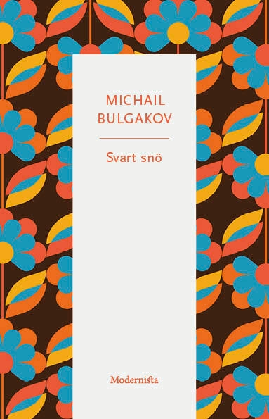 Svart snö; Michail Bulgakov; 2025