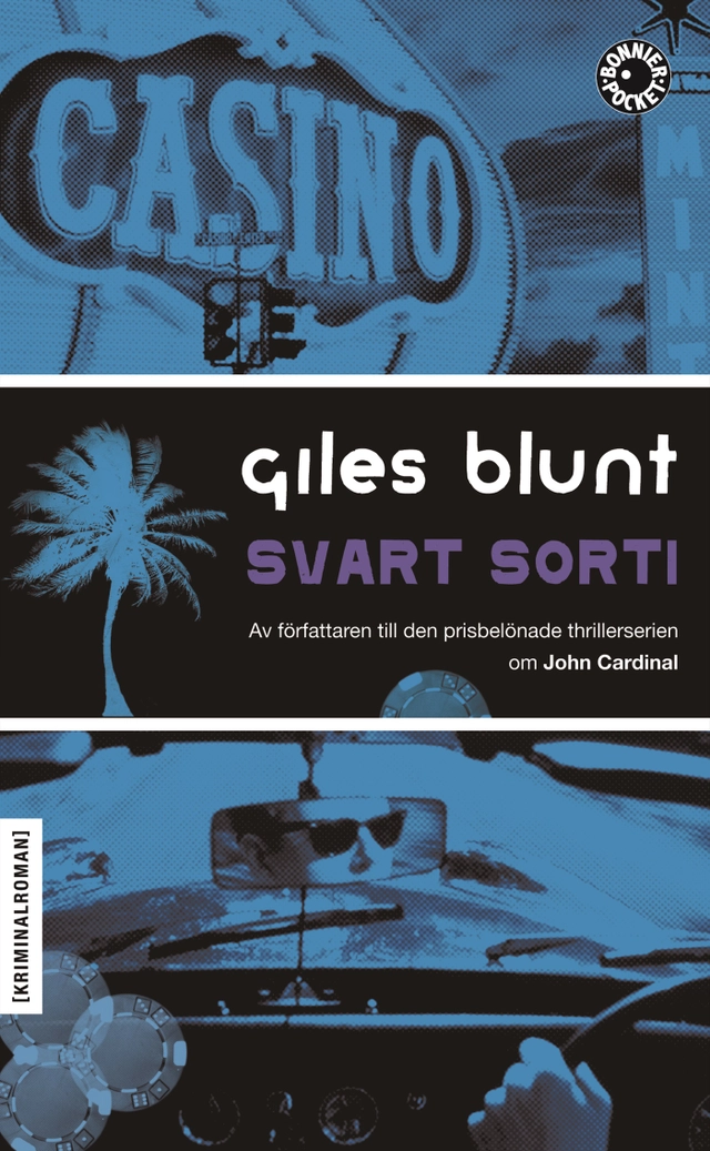 Svart sorti; Giles Blunt; 2009