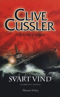 Svart vind; Clive Cussler, Dirk Cussler; 2008