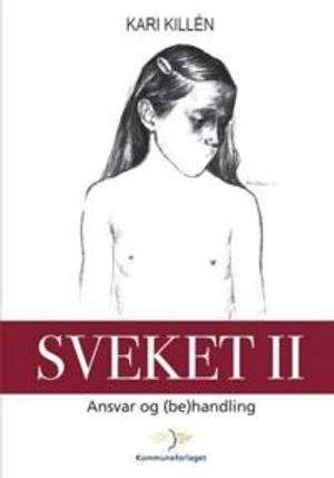 Sveket II; ansvar og (be)handling