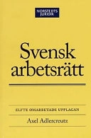 Svensk arbetsrätt; Axel Adlercreutz; 2000