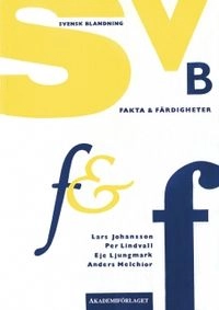 Svensk blandning - Fakta och färdigheter; Lars Johansson; 1989