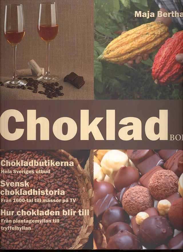 Svensk chokladbok; Maja Berthas; 2008