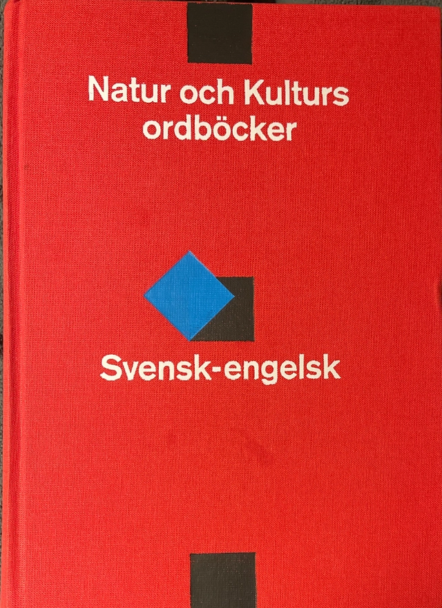 Svensk-engelsk ordbok; Karl Erik Hedström, Gunnar Backman, Alan Dixon; 1992