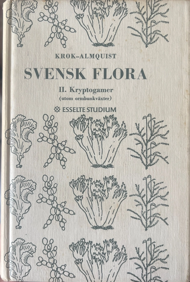 Svensk flora · Kryptogamer utom ormbunkväxter, 2; Th. O. B. N. Krok, Sigfrid Almquist, Erik Almquist; 1977