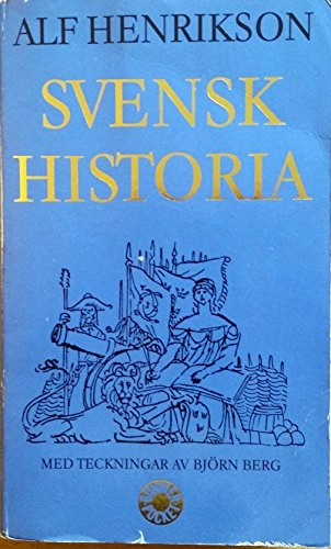 Svensk historia; Alf Henrikson; 1986