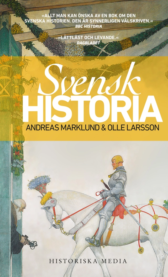 Svensk historia; Andreas Marklund, Olle Larsson; 2018