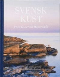 Svensk kust : från Koster till Haparanda; Tommy Hammarström; 2007