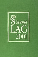 Svensk lag; Per Henrik Lindblom, Kenneth Nordback; 2001