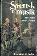 Svensk musik : från vallåt till Arnljot; Arne Aulin; 1974