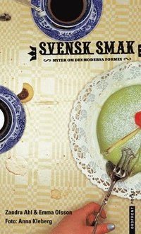Svensk smak; Sandra Ahl, Emma Olsson; 2002