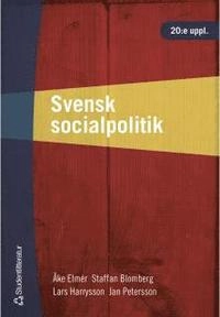 Svensk socialpolitik; Åke Elmér, Staffan Blomberg, Lars Harrysson, Jan Petersson; 2000
