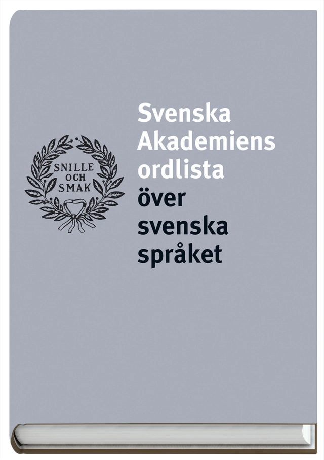 Svenska Akademiens ordlista över svenska språket; Svenska Akademien; 2006