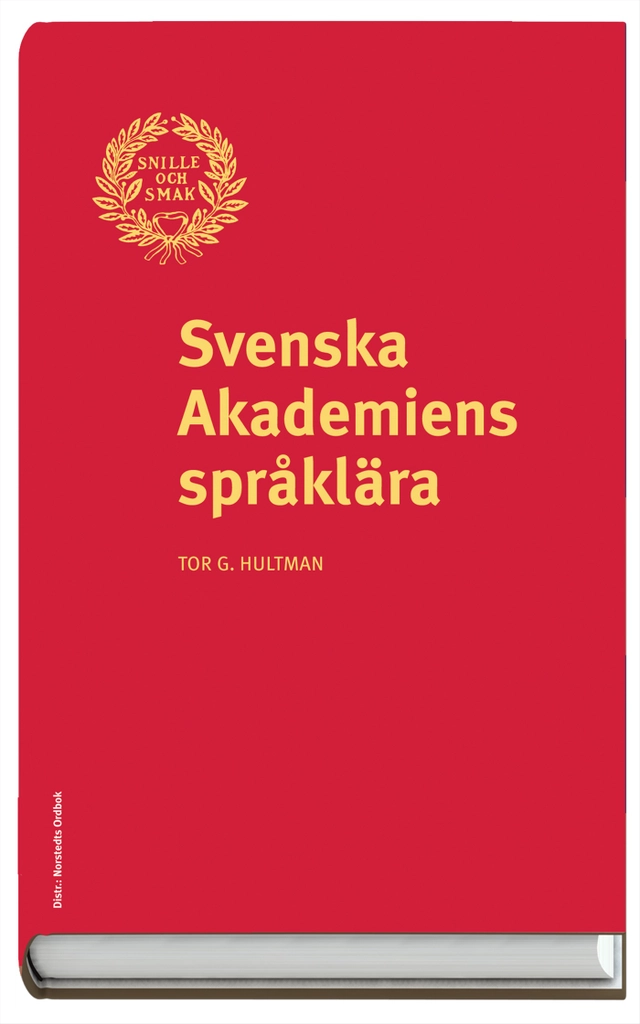 Svenska akademiens språklära; Tor G. Hultman; 2003